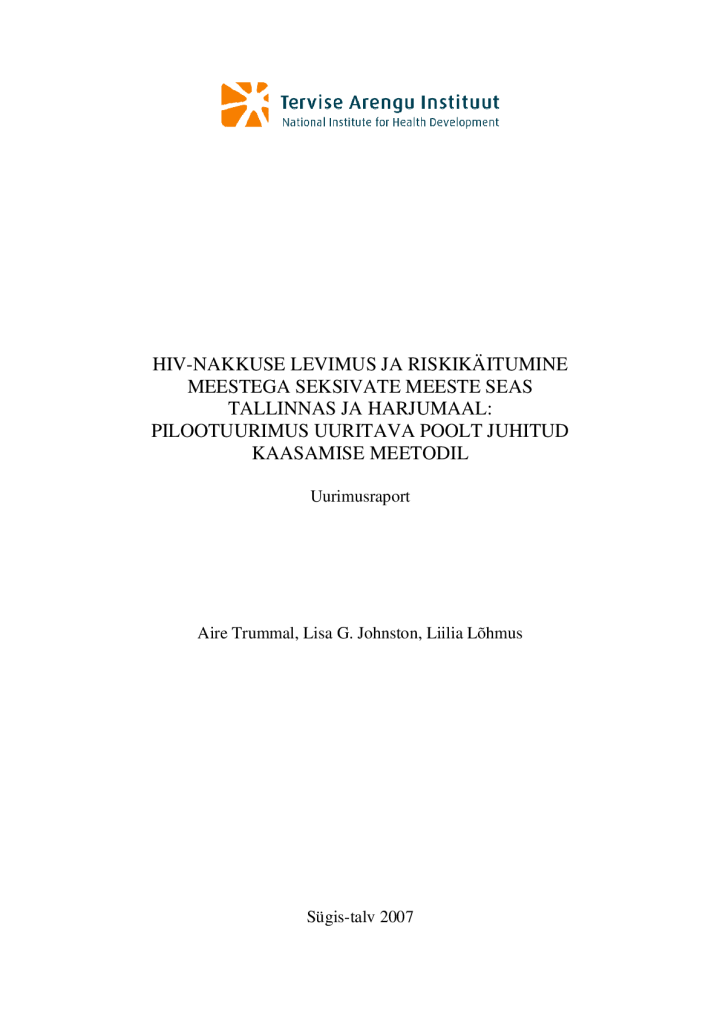 HIV- nakkuse levimus ja riskikäitumine meesetga seksivate meeste seas Tallinnas ja Harjumaal: Pilootuurimus uuritava poolt juhitud kaasamise meetodil