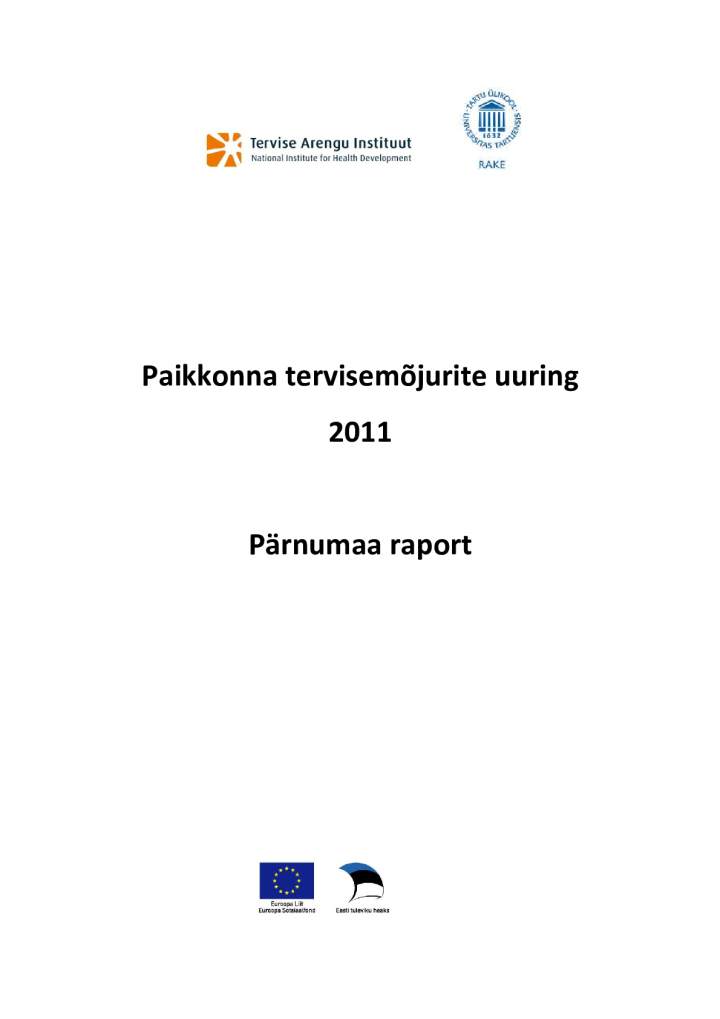 Paikkonna tervisemõjurite uuring 2011. Pärnumaa raport