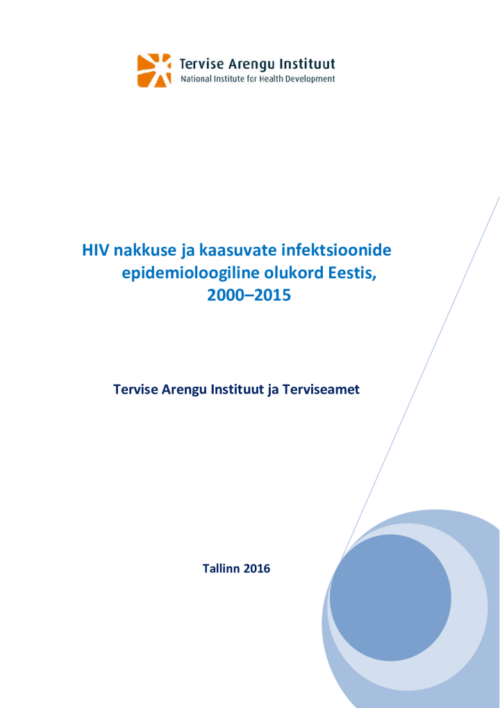 HIV nakkuse ja kaasuvate infektsioonide epidemioloogiline olukord Eestis, 2000–2015