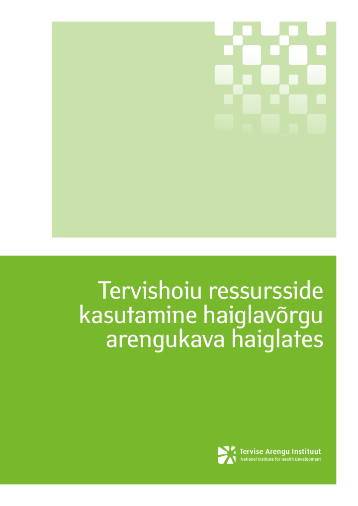 Tervishoiu ressursside kasutamine haiglavõrgu arengukava haiglates