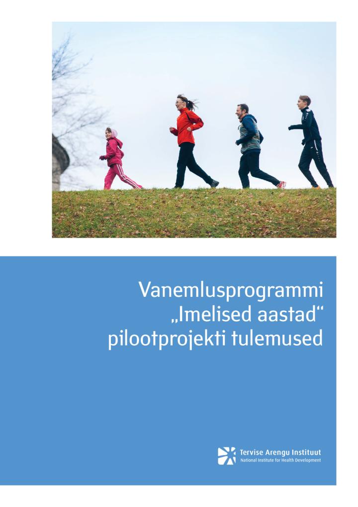 Vanemlusprogrammi „Imelised aastad“ pilootprojekti tulemused