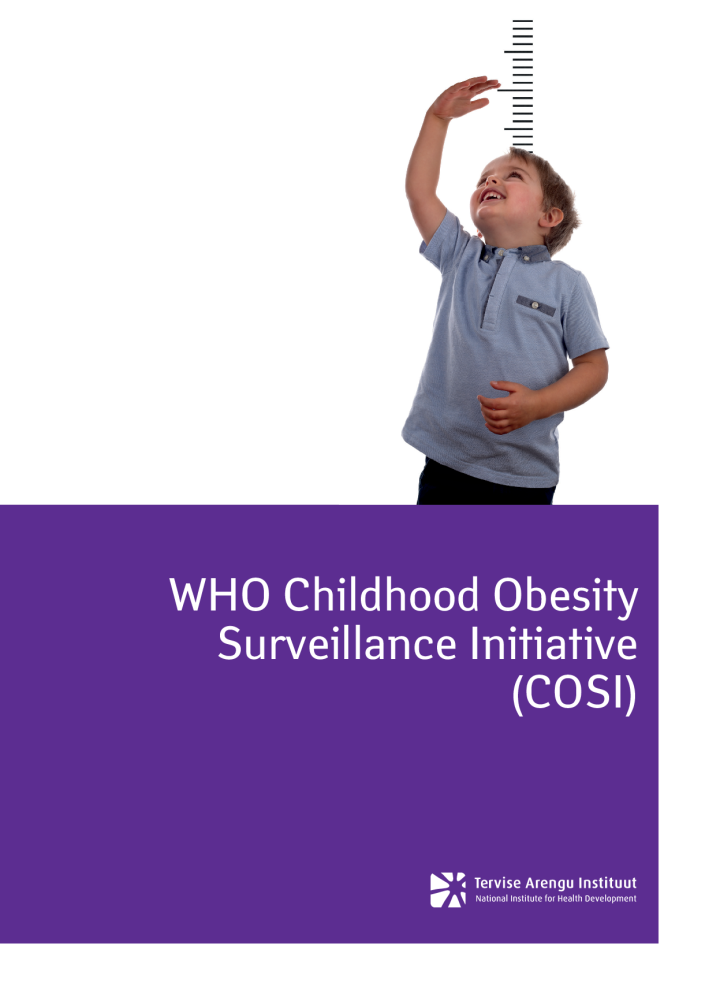  WHO Childhood Obesity Surveillance Initiative (COSI). Estonian study report for the academic year 2015/2016