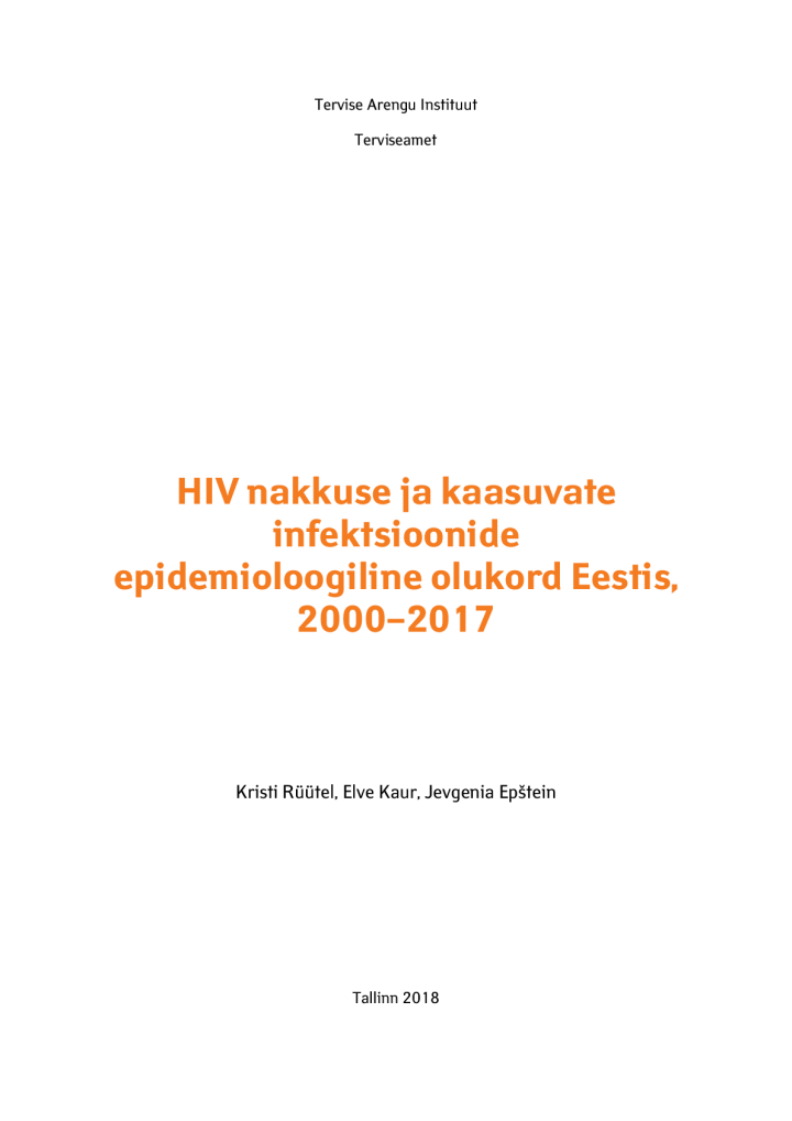 HIV nakkuse ja kaasuvate infektsioonide epidemioloogiline olukord Eestis, 2000–2017