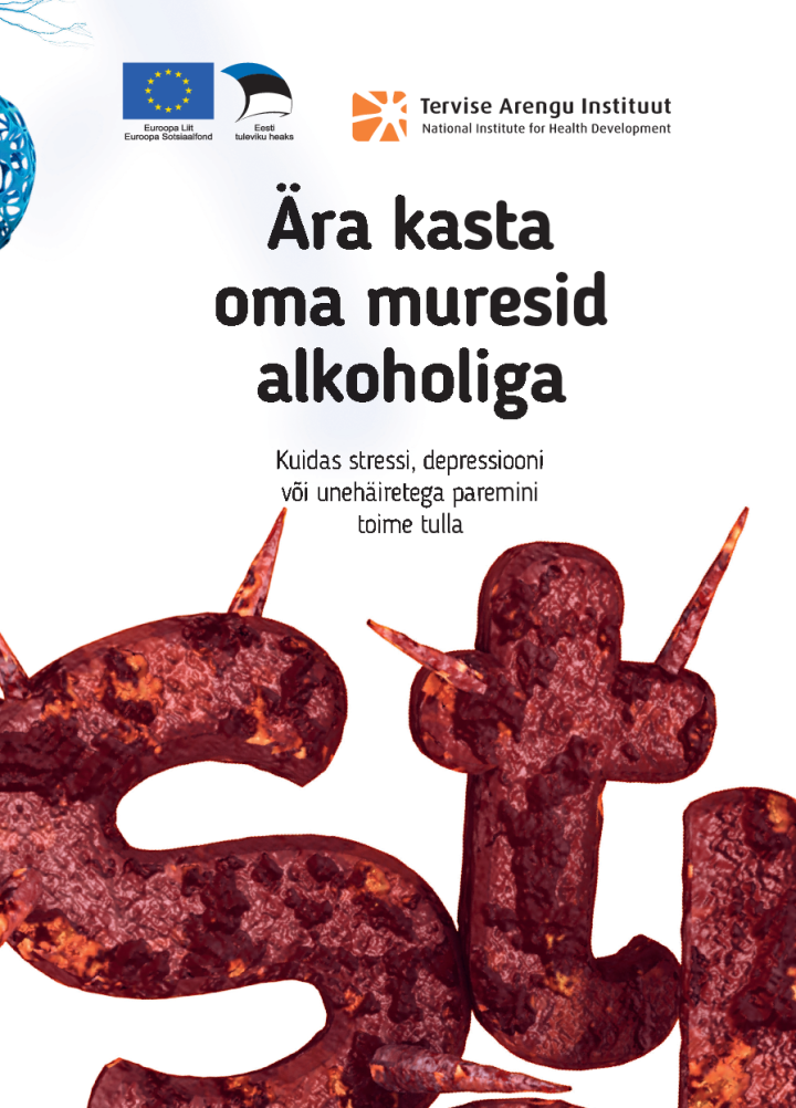 Ära kasta oma muresid alkoholiga