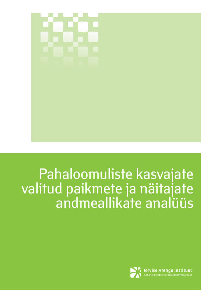 Pahaloomuliste kasvajate valitud paikmete ja näitajate andmeallikate analüüs